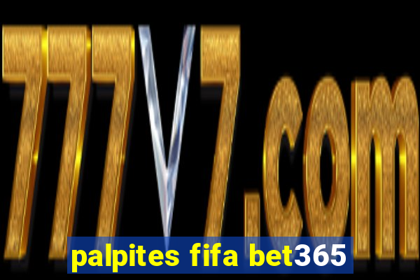 palpites fifa bet365